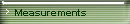 Measurements