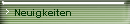 Neuigkeiten